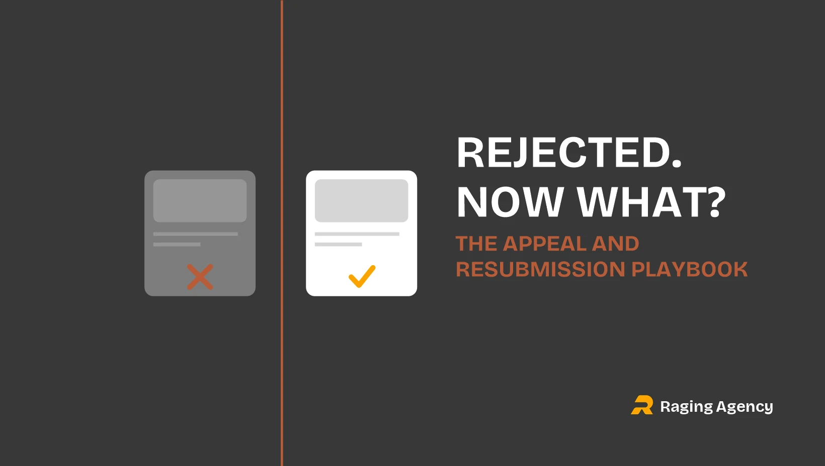 Dark graphic showing a rejected ad card turning into an approved ad card beside the headline Rejected. Now what?