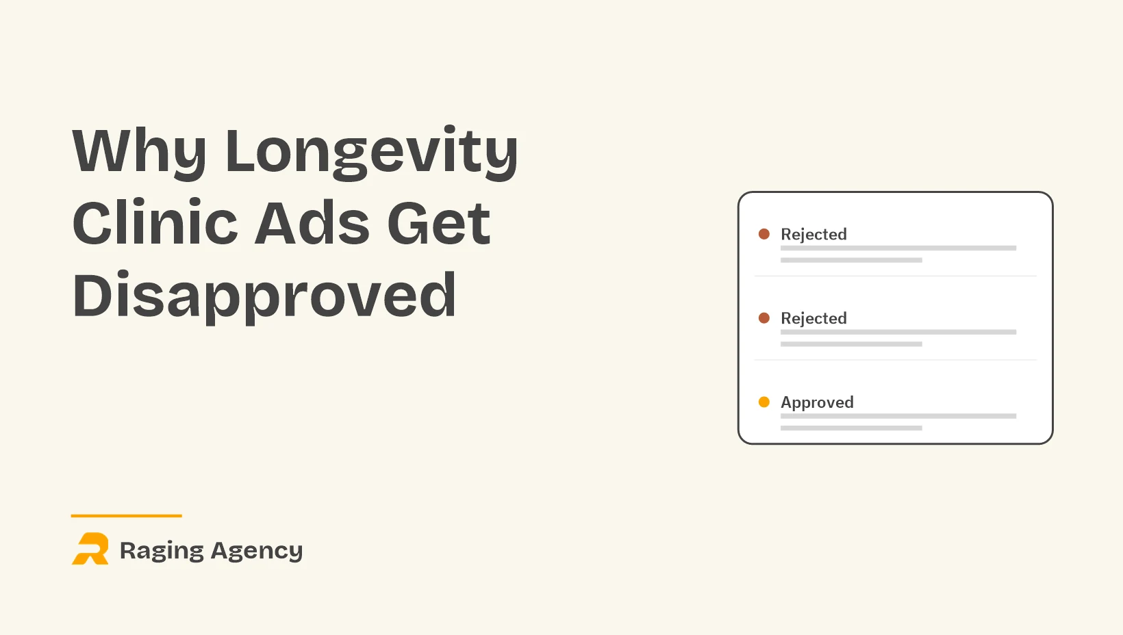 Headline graphic reading Why Longevity Clinic Ads Get Disapproved beside a simplified ad review queue showing two rejected ads and one approved ad