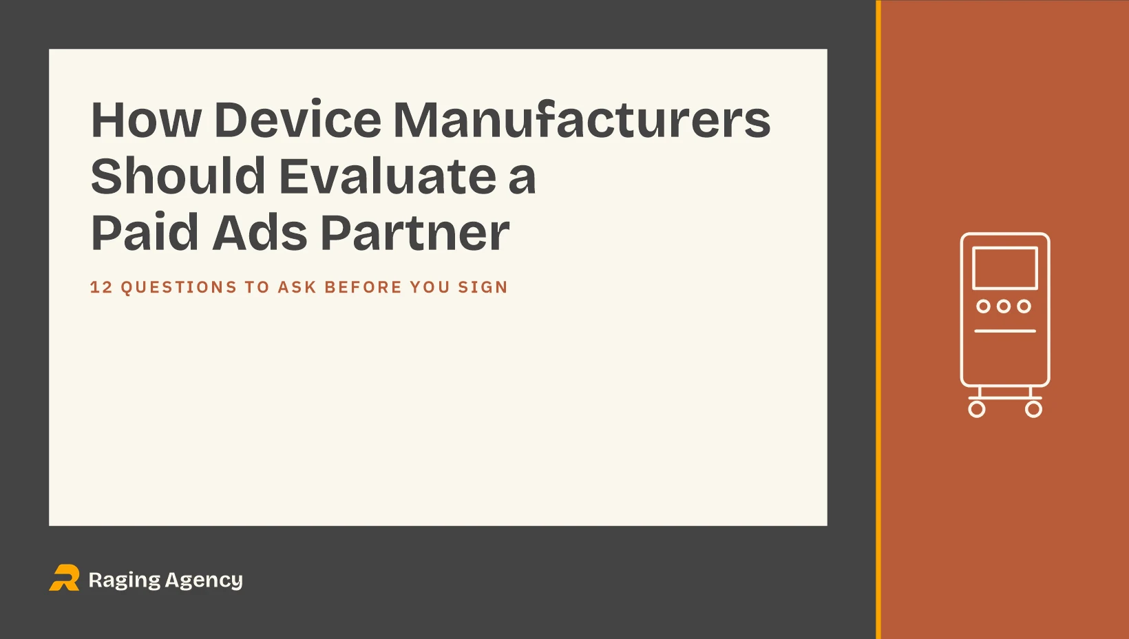 Editorial graphic titled How Device Manufacturers Should Evaluate a Paid Ads Partner with a line illustration of a capital equipment console